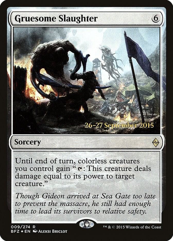 Gruesome Slaughter #9s — Battle for Zendikar Promos