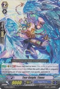 Tear Knight, Timos