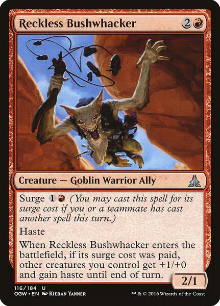 Reckless Bushwhacker - Oath of the Gatewatch - Magic: The