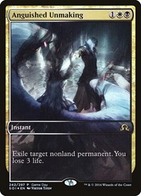 Anguished Unmaking (Game Day & Store Championship Promos)