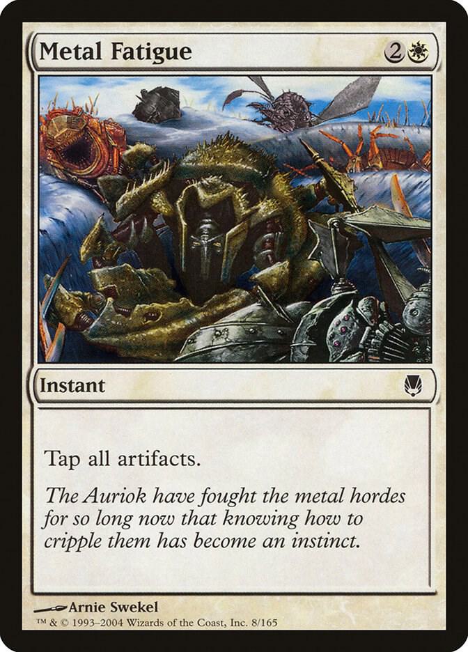 Metal Fatigue - Darksteel - Magic: The Gathering - TCGplayer.com Metal Fatigue - Darksteel - Magic: The Gathering - TCGplayer.com