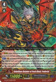 Rebellious Retainer of Fresh Blood, Frederick