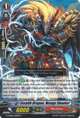 Stealth Dragon, Mangy Shooter