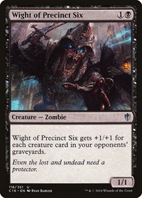 Wight of Precinct Six (Commander 2016)
