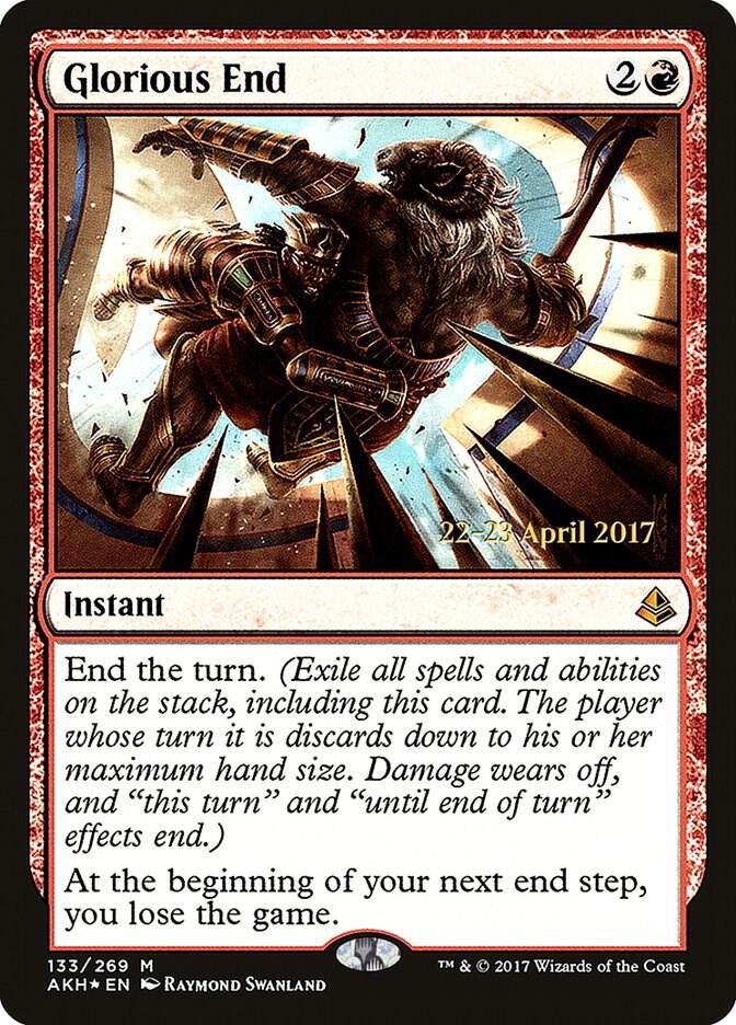 Glorious End #133s — Amonkhet Promos