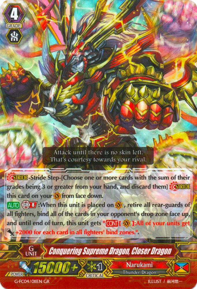 Conquering Supreme Dragon, Closer Dragon