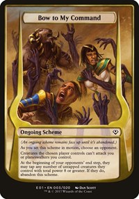 Bow to My Command (Archenemy: Nicol Bolas)