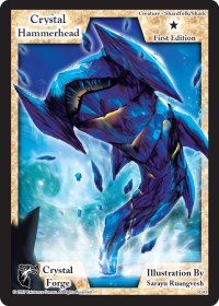 Crystal Hammerhead (First Edition)