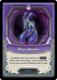 Abyss Weaver (Claimed)