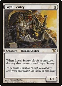 Loyal Sentry (10th Edition)