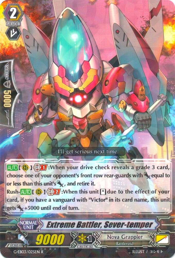 Extreme Battler, Sever-temper