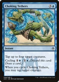 Choking Tethers - Masters 25 - Magic: The Gathering card