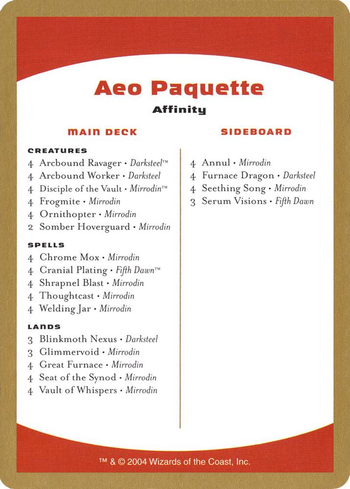 WorldChampionshipDecks2004⭐︎AeoPaquette 2004 Aeo Paquette Decklist Card - World Championship Decks