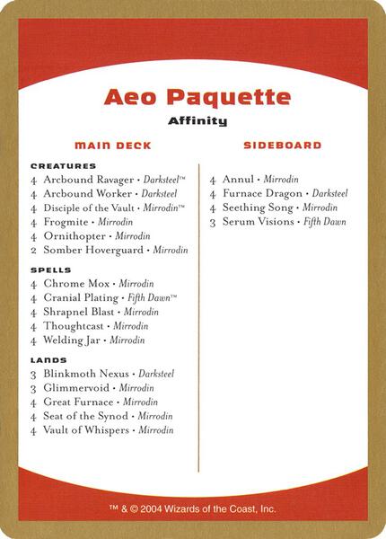 WorldChampionshipDecks2004⭐︎AeoPaquette 2004 Aeo Paquette Decklist Card - World Championship Decks