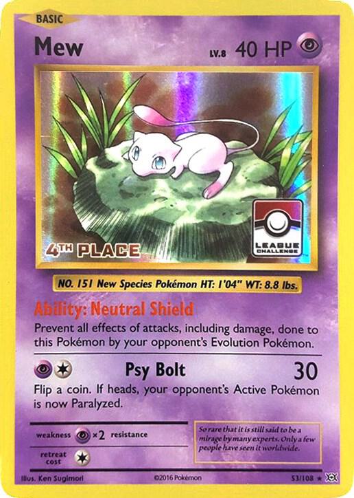 Mew - 53/108 (League Challenge) [4th Place] 053/108 from League & Championship Cards