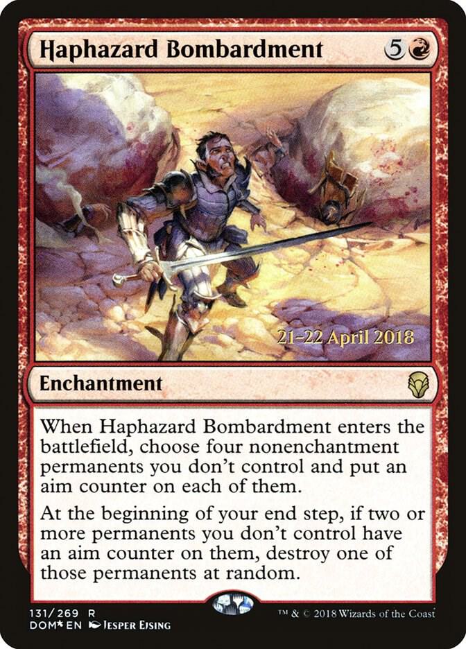 Haphazard Bombardment #131s — Dominaria Promos