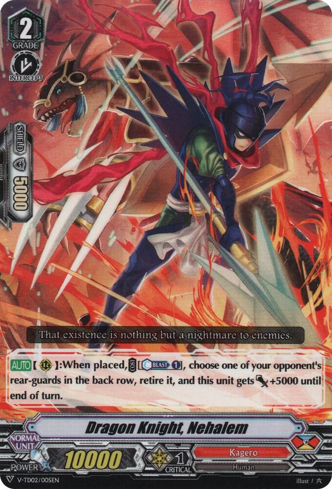 Dragon Knight, Nehalem