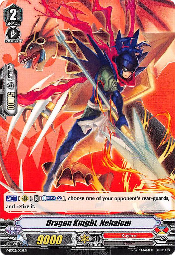 Dragon Knight, Nehalem