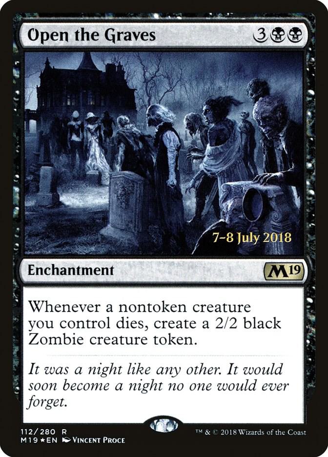 Open the Graves #112s — Core Set 2019 Promos