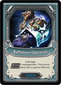 Battleborn Oppressor (Claimed)
