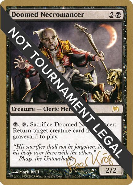 MTG 宿命のネクロマンサー/Doomed Necromancer【FOIL】 Doomed Necromancer - 2003 Peer Kroger (ONS) - World Championship