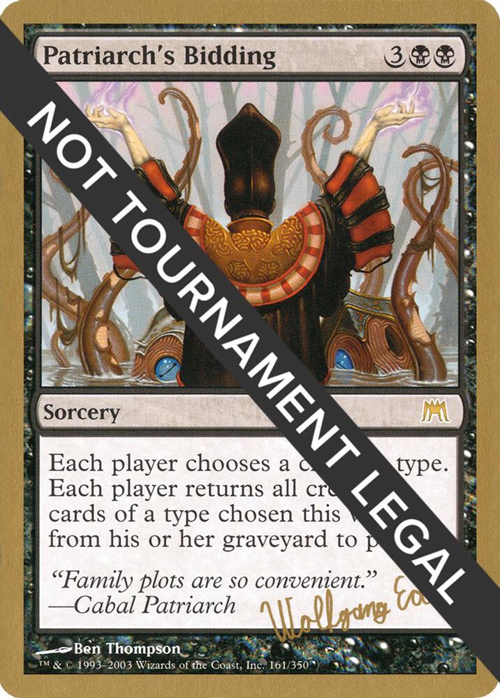 Patriarch's Bidding - 2003 Wolfgang Eder (ONS) - World