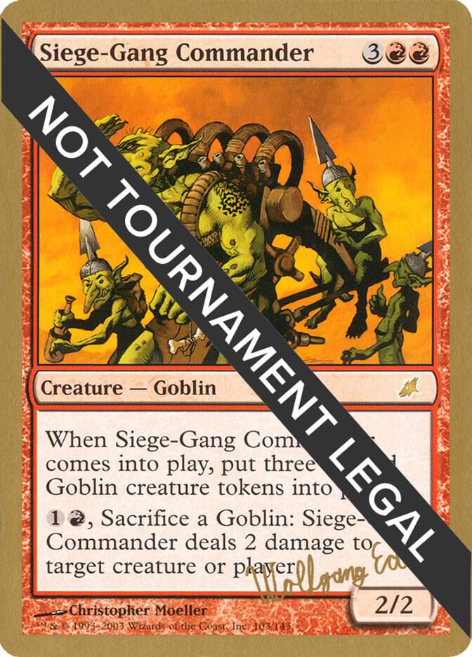 Siege-Gang Commander - 2003 Wolfgang Eder (SCG) - World