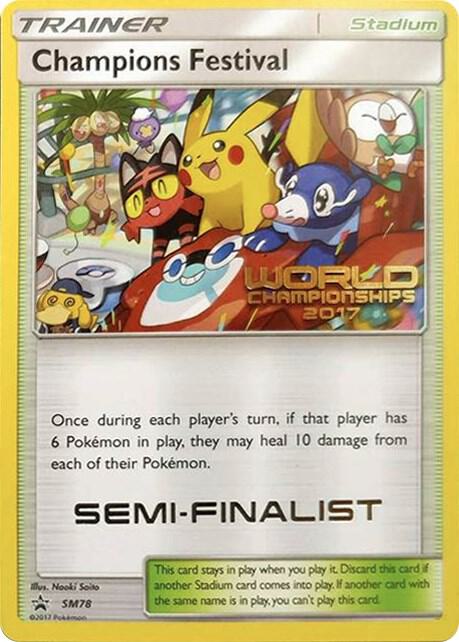 Champions Festival - SM78 (World Championships 2017) [Semi-Finalist] SM78
