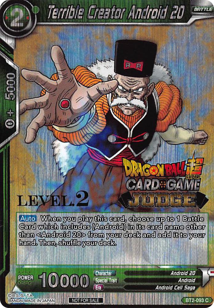 Terrible Creator Android 20 (Level 2) #BT2-093 — Judge Promotion Cards