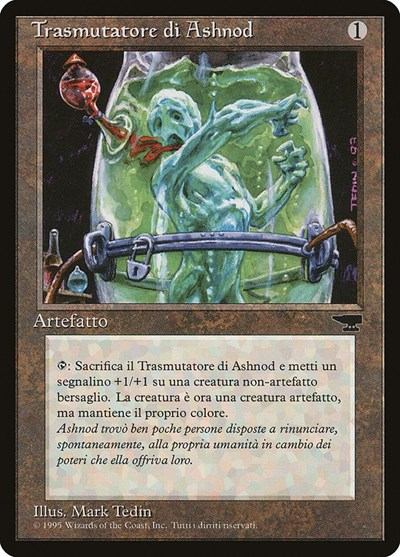 Ashnods Transmogrant Italian Trasmutatore di Ashnod