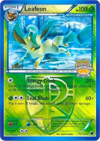 Leafeon - 11/116 (Regional Championships) [Staff] 011/116 from League & Championship Cards