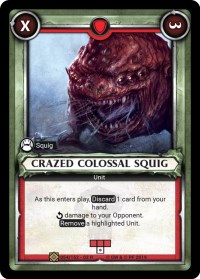 Crazed Colossal Squig (Unclaimed)