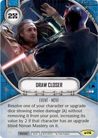 Draw Closer - Star Wars: Destiny Spark of Hope trading card
