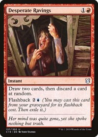 Desperate Ravings - Commander 2019 - Magic: The Gathering card