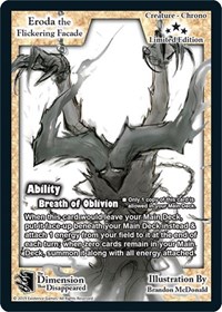 Eroda the Flickering Facade (Limited Edition)