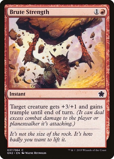 Brute Strength (Magic Game Night 2019)