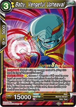 Baby, Vengeful Upheaval #BT8-083_PR — Malicious Machinations Pre-Release Cards