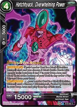 Hatchhyack, Overwhelming Power #BT8-091_PR — Malicious Machinations Pre-Release Cards