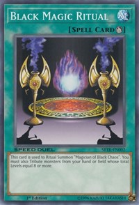 Black Magic Ritual (Speed Duel: Trials of the Kingdom)
