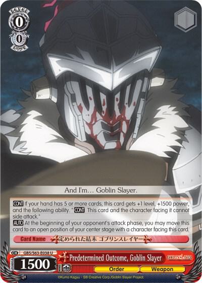 Predetermined Outcome, Goblin Slayer
