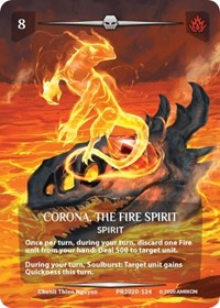 Corona, the Fire Spirit (Serial Numbered)