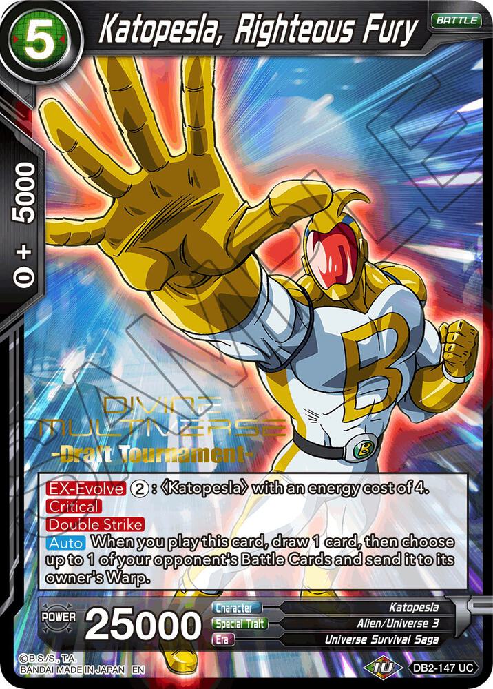 Katopesla, Righteous Fury (Divine Multiverse Draft Tournament) #DB2-147 — Tournament Promotion Cards