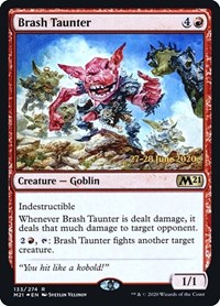Brash Taunter - Prerelease Cards - Magic: The Gathering card