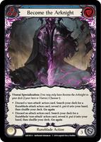 Become the Arknight - Arcane Rising - Flesh and Blood TCG