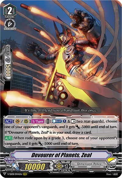 Devourer of Planets, Zeal