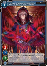 Johan, Enthralled Prodigy