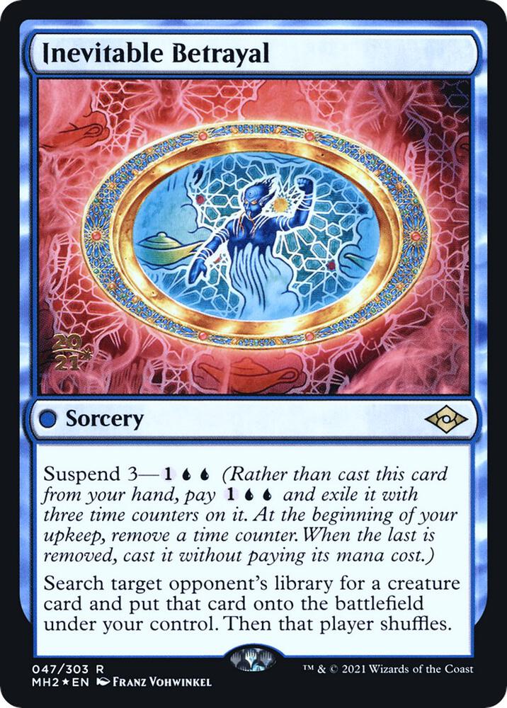 Inevitable Betrayal #47s — Modern Horizons 2 Promos