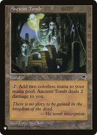 Ancient Tomb - The List - Magic: The Gathering