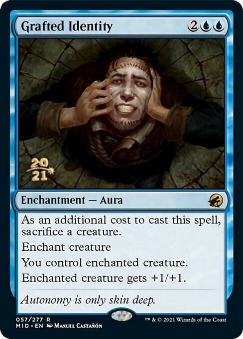 Grafted Identity #57s — Innistrad: Midnight Hunt Promos