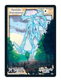 Episodic Executioner